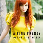 A Fine Frenzy’s One Cell In The Sea